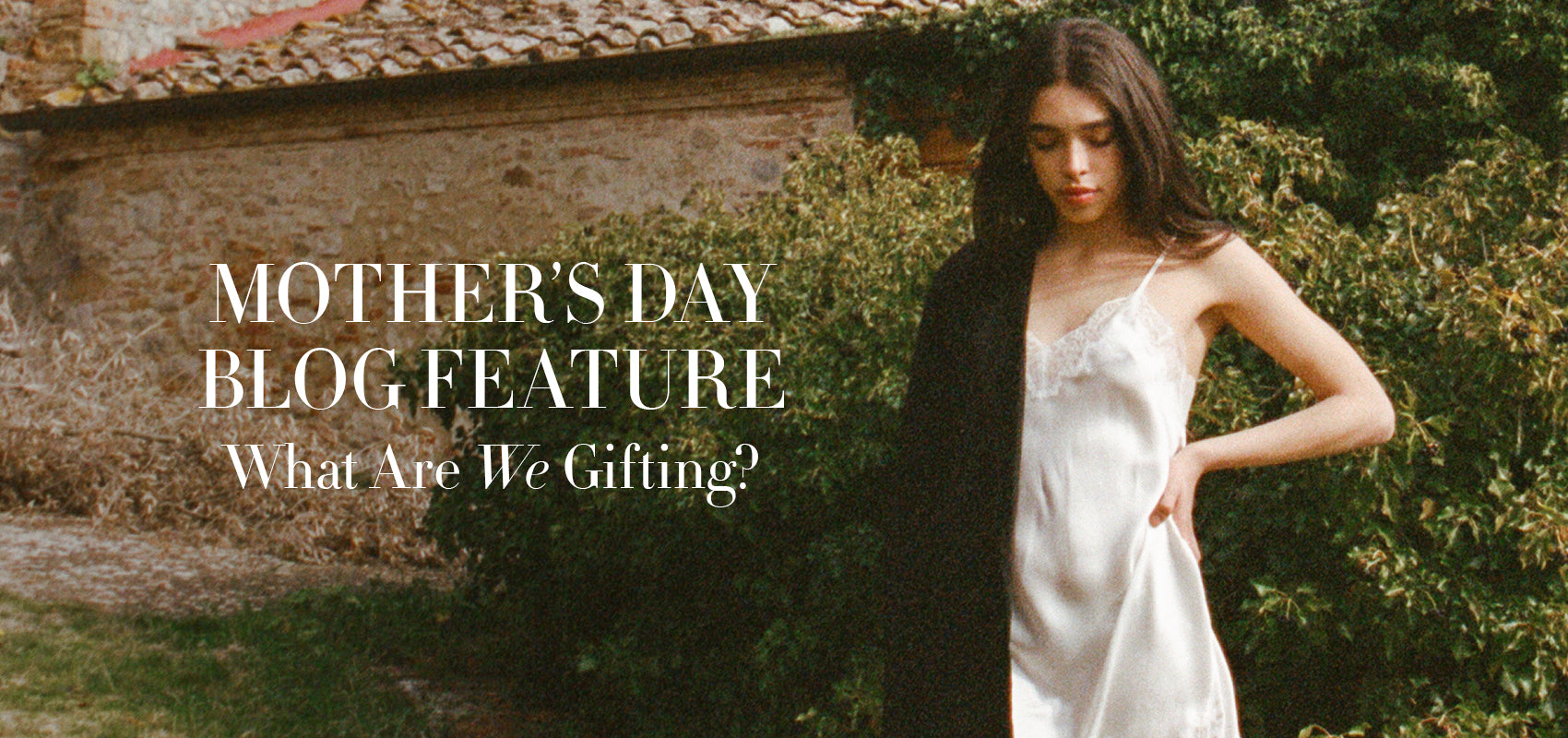 Mother’s Day Blog Feature: What Are We Gifting?