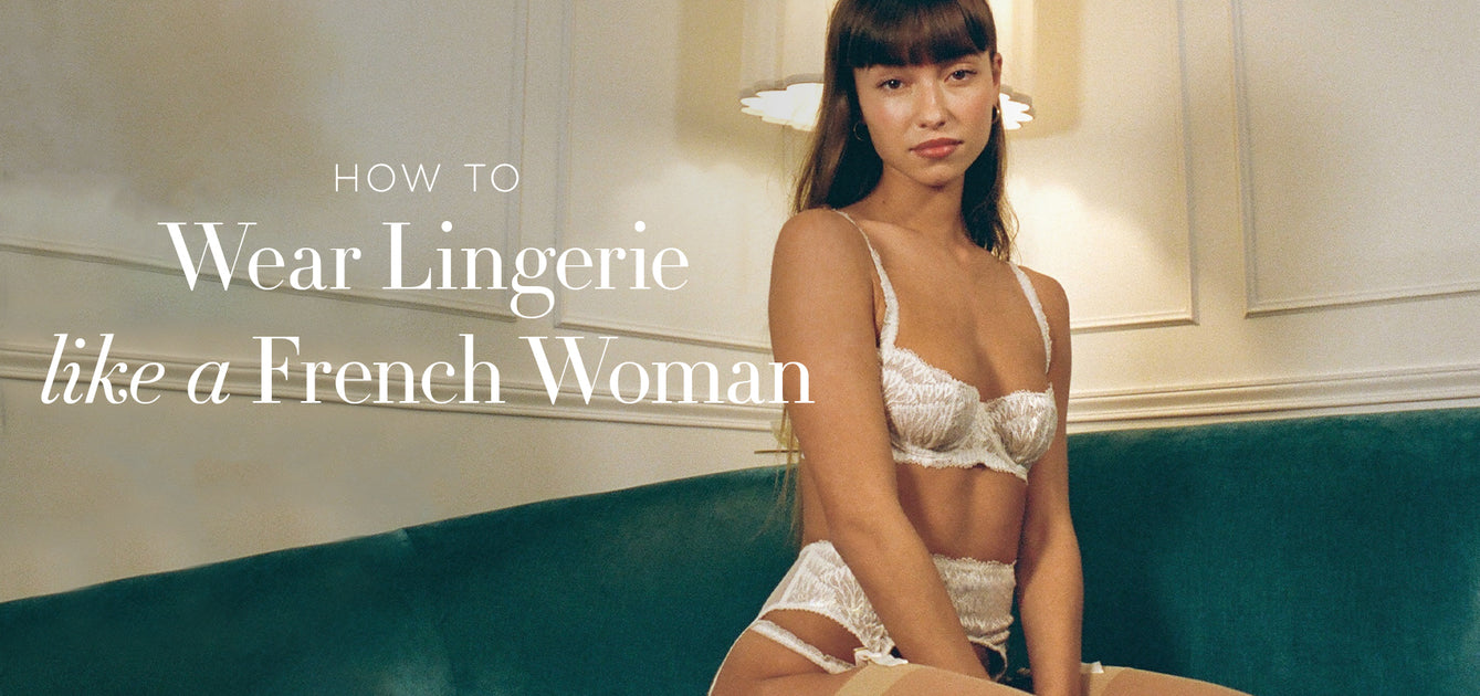 How to Wear Lingerie Like a French Woman picture image